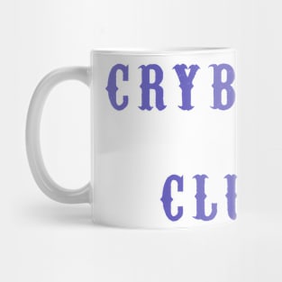 Crybaby Club Mug